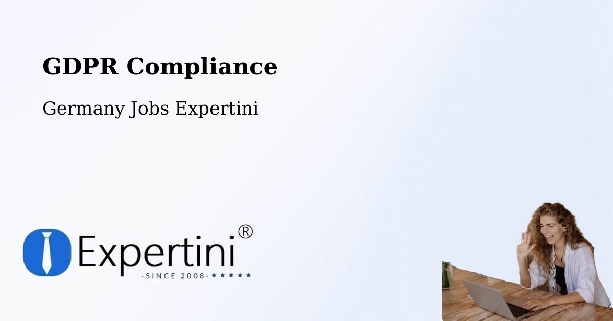 EU GDPR Compliance Statement – Ismaning - Germany Jobs Expertini